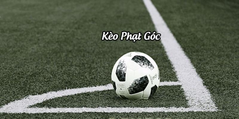 Có rất nhiều kiểu cược phạt góc khác nhau