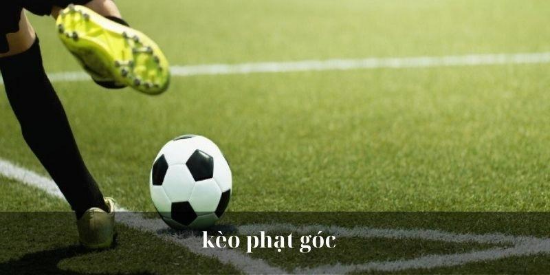 Ghi nhớ các kinh nghiệm trên để tăng cơ hội cược góc