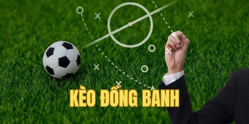 Kèo đồng banh thuộc danh mục thể thao nhà cái Xibet