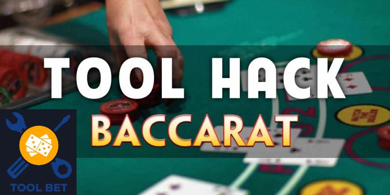 Tool hack baccarat là phần mềm được nhiều người quan tâm